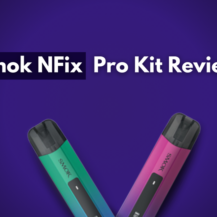 Smok NFix Pro Kit Review 