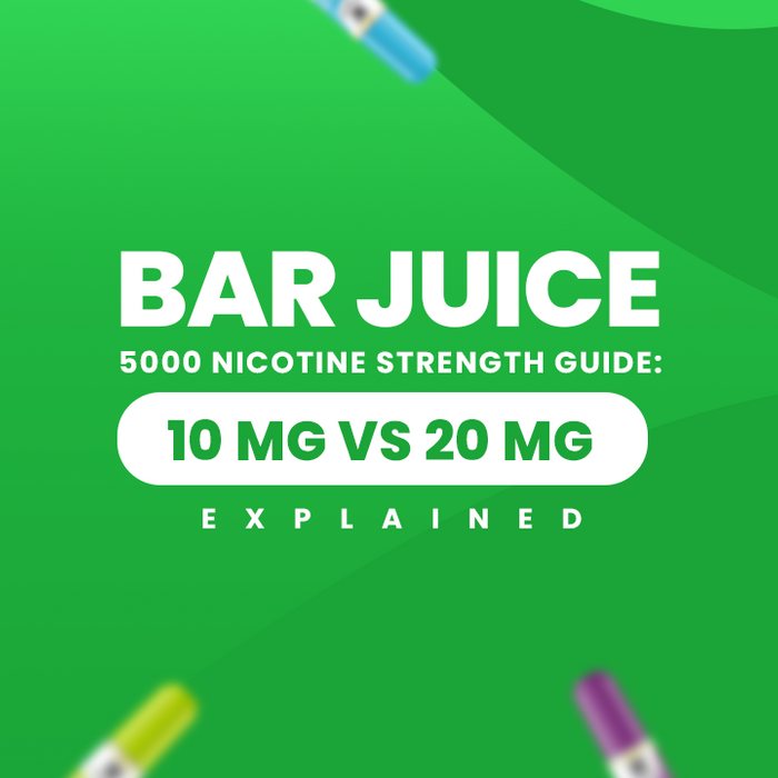 Bar Juice 5000 Nicotine Strength Guide: 10 mg vs 20 mg Explained