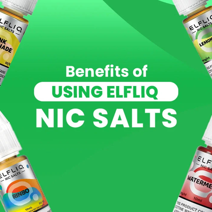 Benefits of Using Elfliq Nic Salts