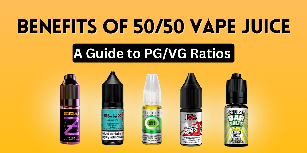Benefits The 50/50 Vape Juice: A Guide to PG/VG Ratios - Golden Vape Benefits The 50/50 Vape Juice: A Guide to PG/VG Ratios - Golden Vape
