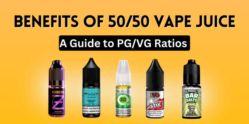 Benefits The 50/50 Vape Juice: A Guide to PG/VG Ratios - Golden Vape Benefits The 50/50 Vape Juice: A Guide to PG/VG Ratios - Golden Vape