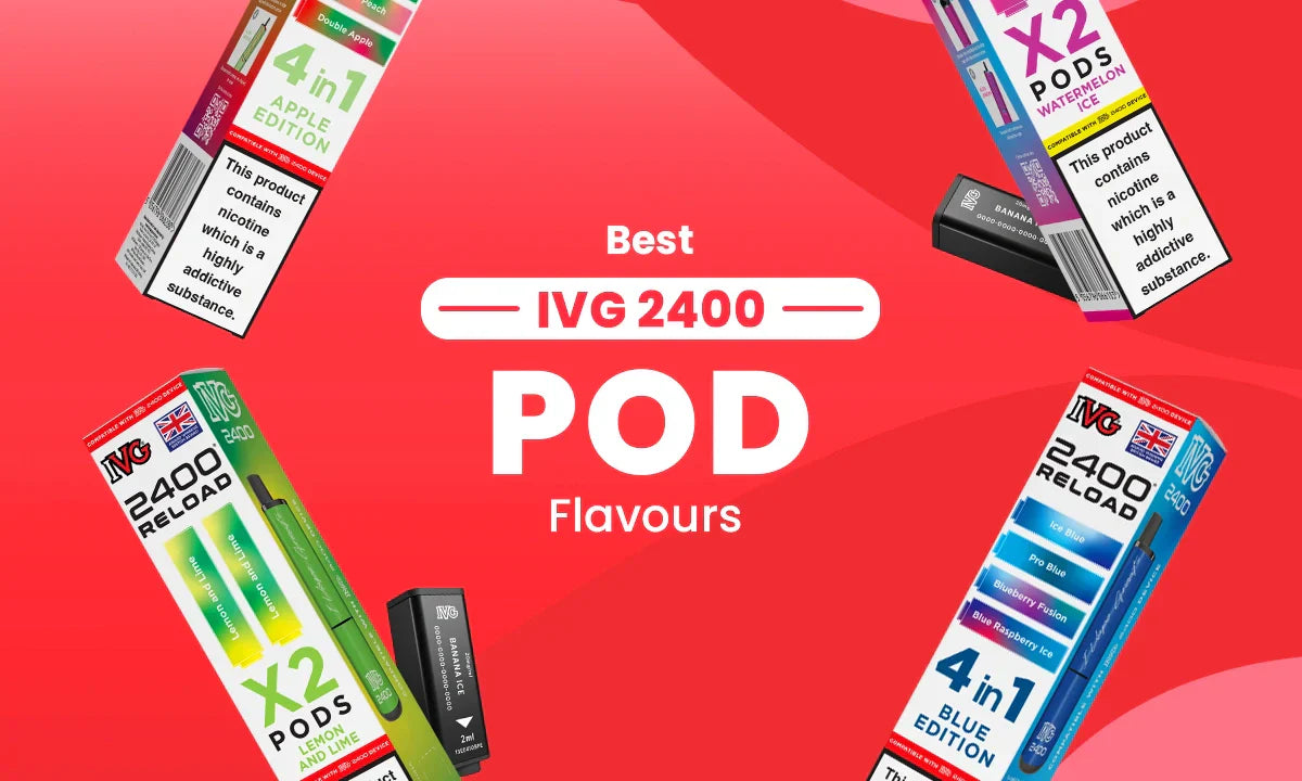 Best IVG 2400 Pod Flavours | Top Picks for UK Vapers Best IVG 2400 Pod Flavours | Top Picks for UK Vapers