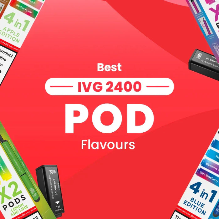 Best IVG 2400 Pod Flavours