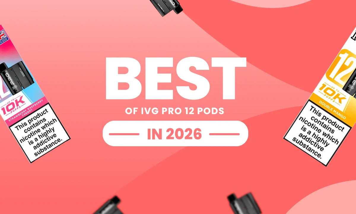 Best Flavours of IVG Pro 12 Pods in 2026