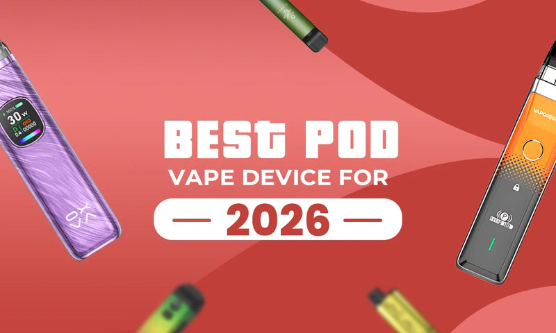 Best Pod Vape Devices for 2026 (UK) Best Pod Vape Devices for 2026 (UK)