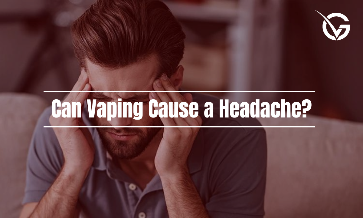 Can Vaping Cause a Headache Golden Vape