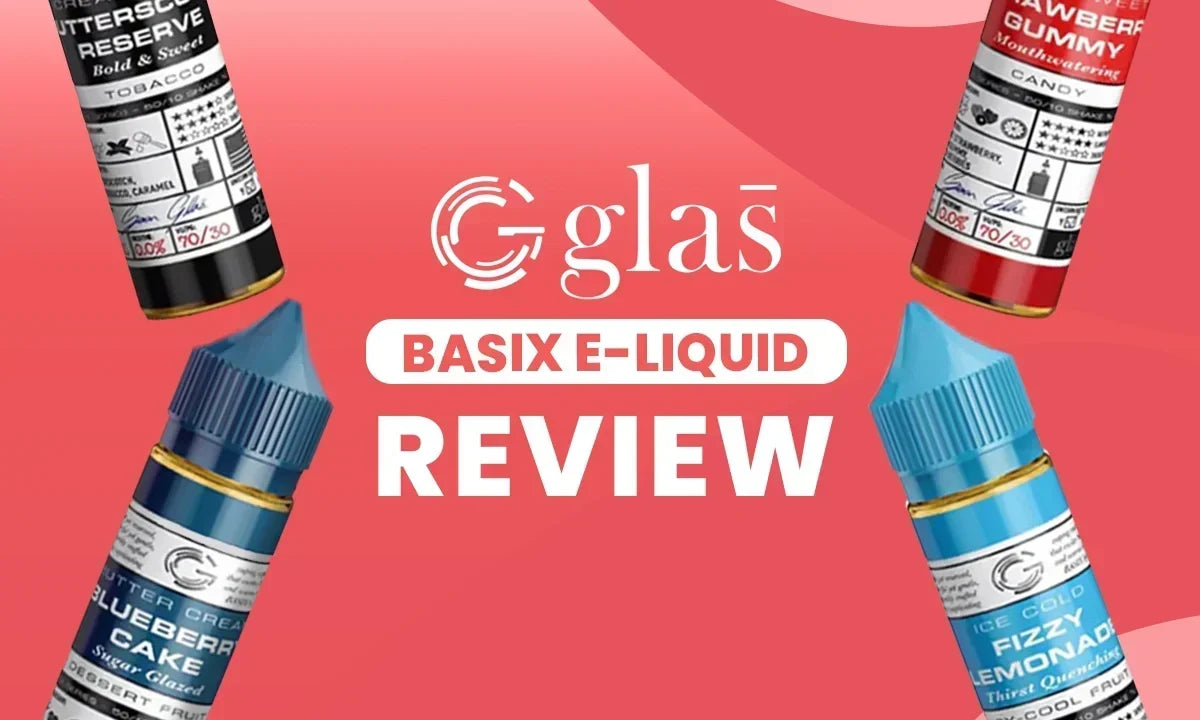 Glas Basix E-Liquid Review