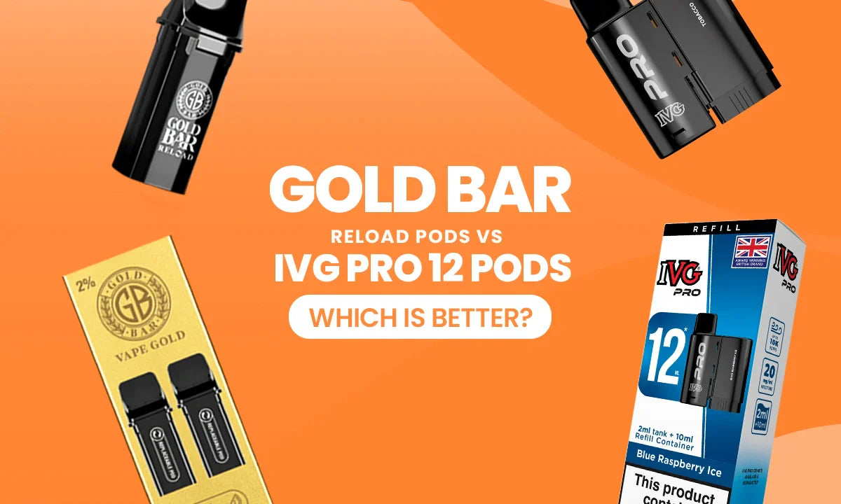 Gold Bar Reload Pods vs IVG Pro 12 Pods Gold Bar Reload Pods vs IVG Pro 12 Pods