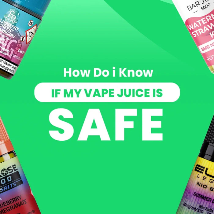 How Do I Know If My Vape Juice Is Safe?
