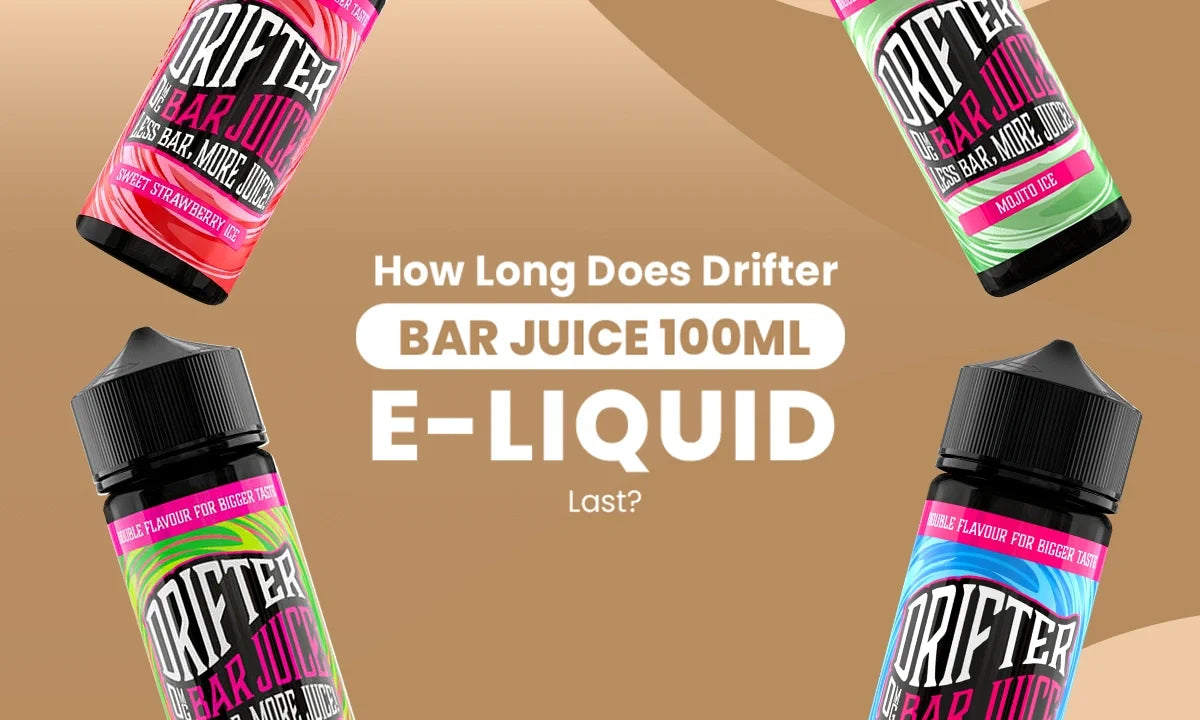 How Long Does Drifter Bar Juice 100ml E-Liquid Last?