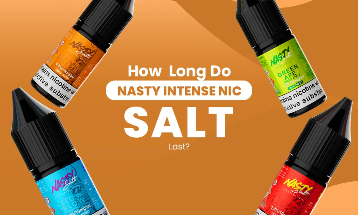 How Long Do Nasty Intense Salts Last? How Long Do Nasty Intense Salts Last?