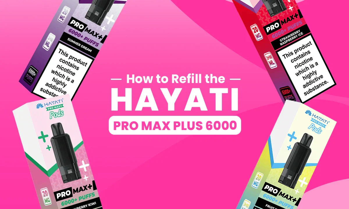 How to Refill the Hayati Pro Max Plus 6000 Properly How to Refill the Hayati Pro Max Plus 6000 Properly