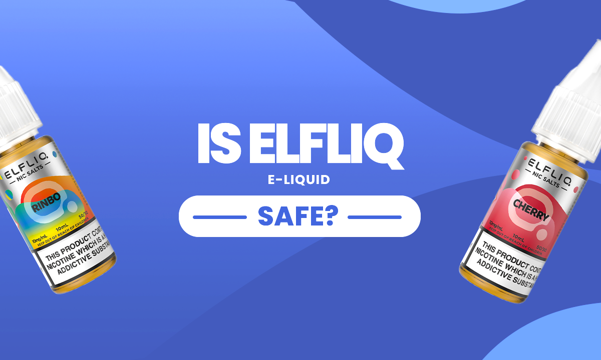 Is Elfliq E-liquid Safe?