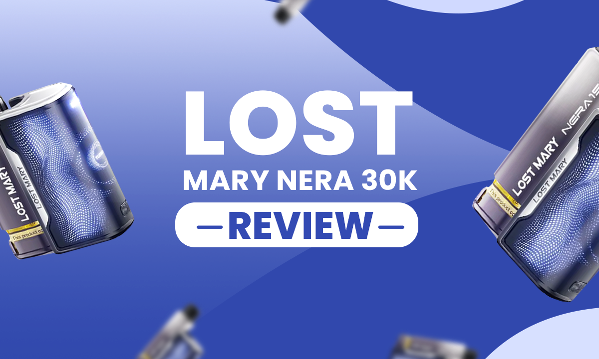 Lost Mary Nera 30k Review Lost Mary Nera 30k Review