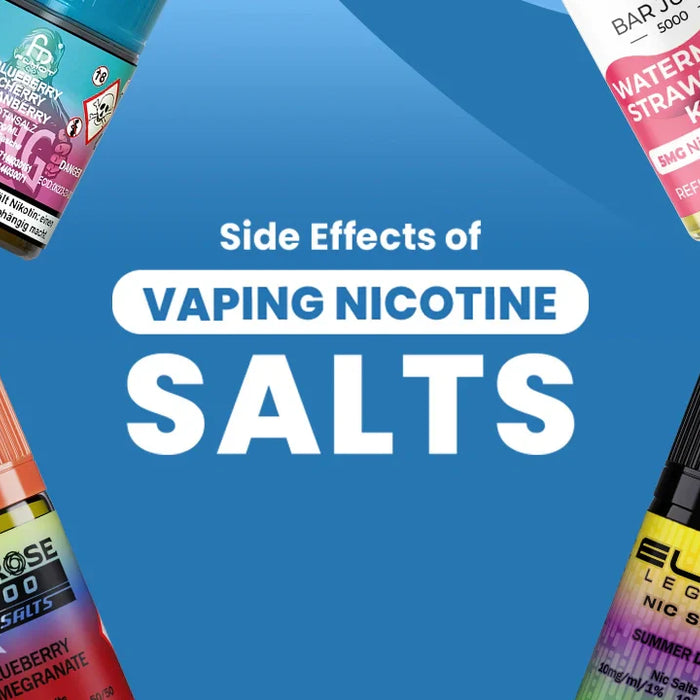 Side Effects of Vaping Nicotine Salts