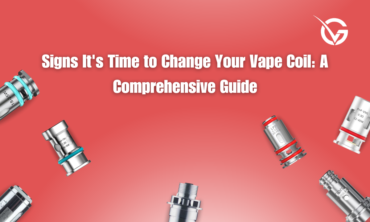 Signs It's Time to Change Your Vape Coil: A Comprehensive Guide