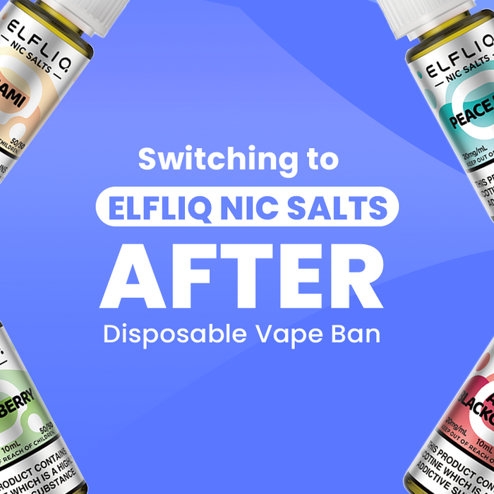 Elfliq Nic Salts After Disposable Vape Ban