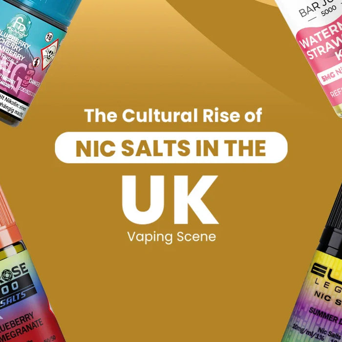 The Cultural Rise of Nic Salts in the UK Vaping Scene