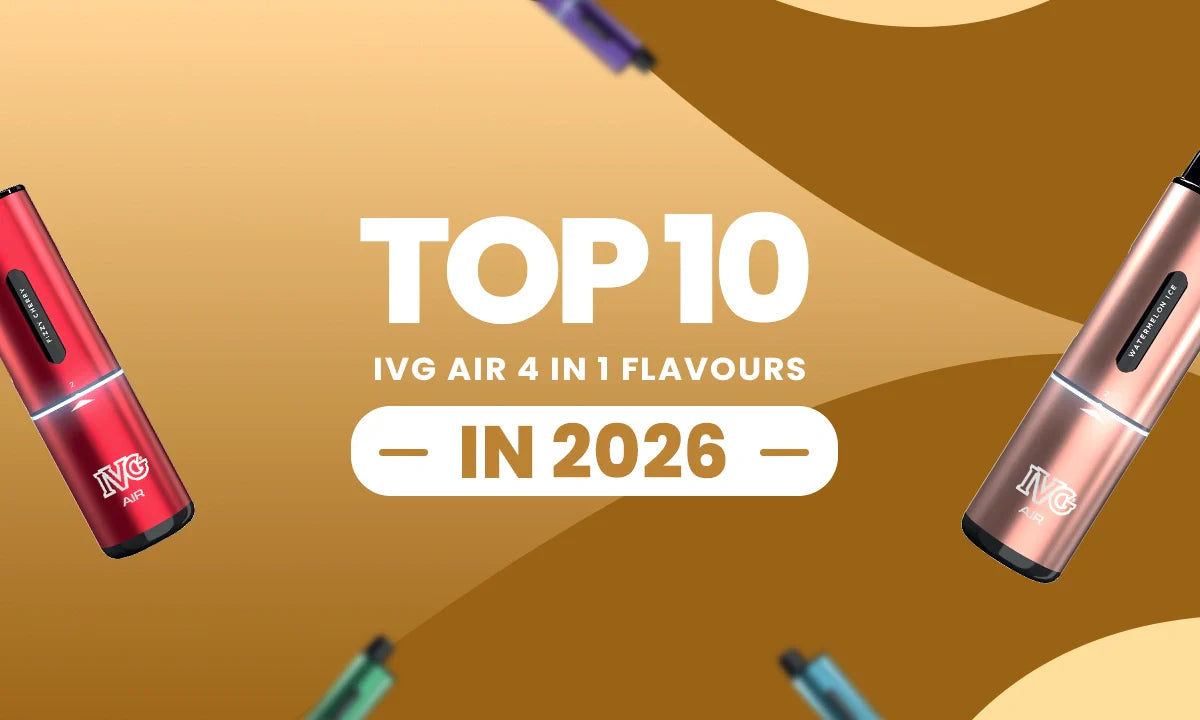 Top 10 IVG Air 4 in 1 Flavours in 2026