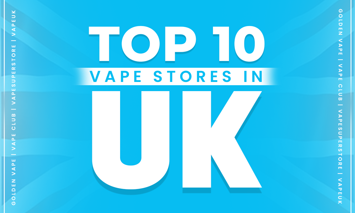 Top 10 Best Online Vape Stores in the UK 2024