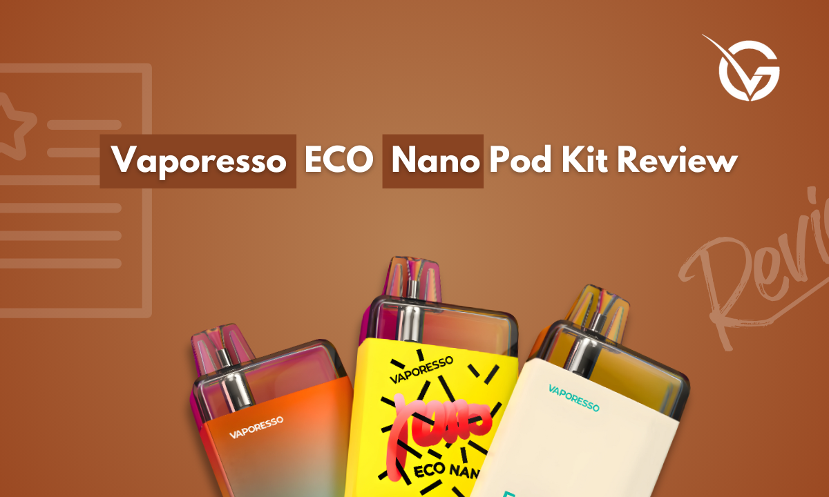 Vaporesso ECO Nano Pod Kit Review