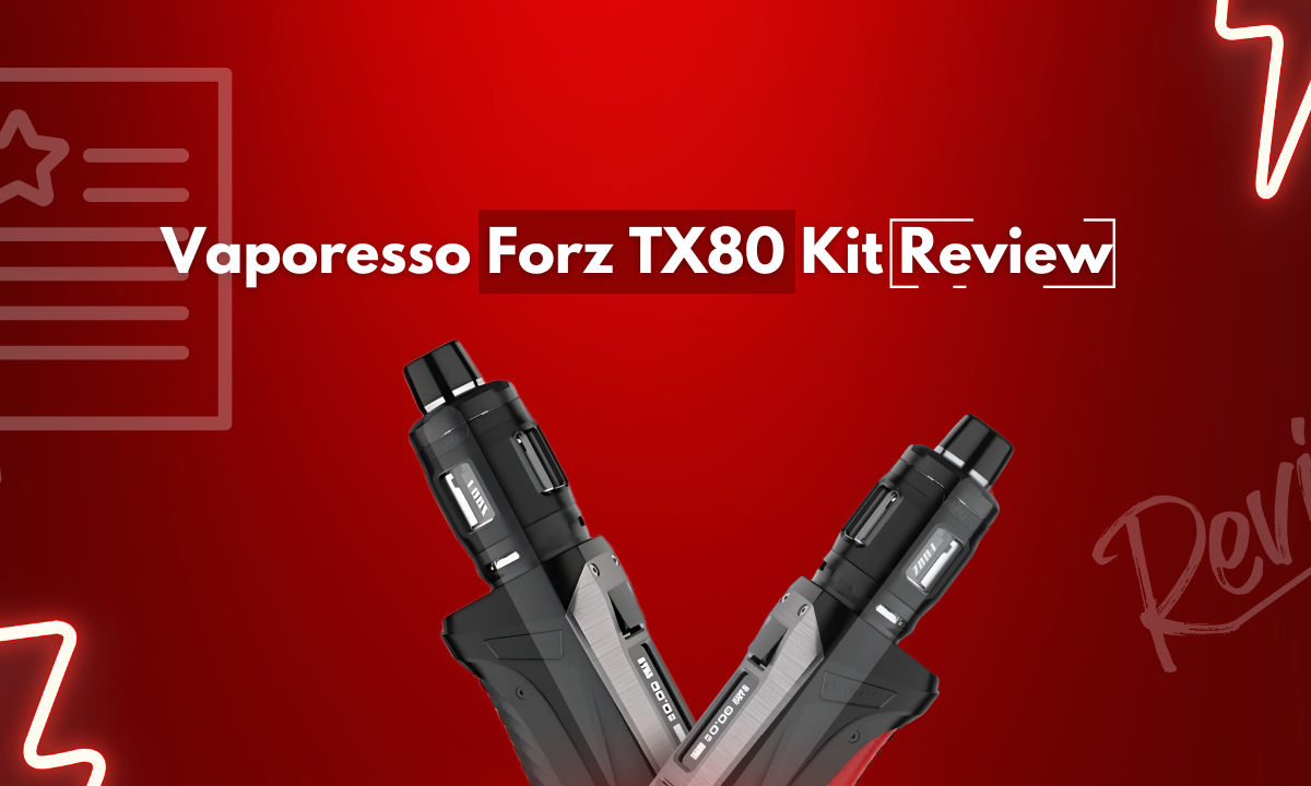 Vaporesso Forz TX80 Kit Review - Golden Vape Vaporesso Forz TX80 Kit Review - Golden Vape