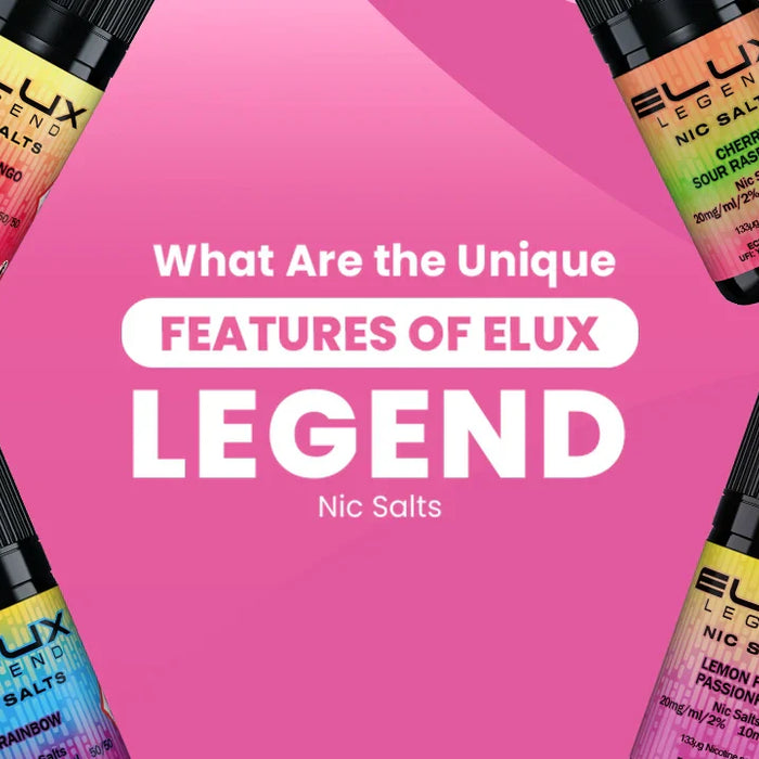What Are the Unique Features of Elux Legend Nic Salts