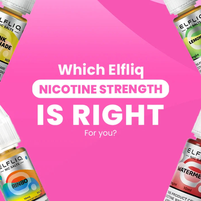 Which Elfliq Nicotine Strength Is Right for You?