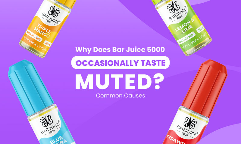 Why Does Bar Juice 5000 Vape Tastes Muted Why Does Bar Juice 5000 Vape Tastes Muted