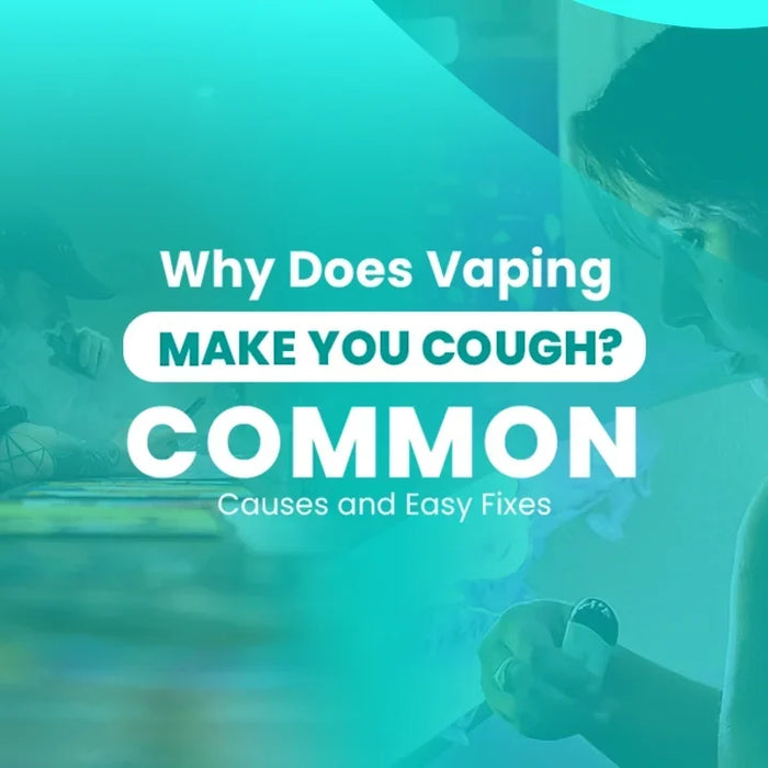Why Does Vaping Make You Cough?
